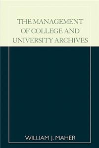 Management of College and University Archives