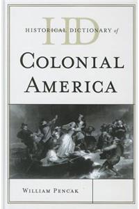 Historical Dictionary of Colonial America