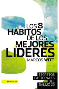 Los 8 habitos de los mejores lideres