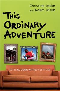 This Ordinary Adventure