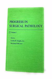 Progress in Surgical Pathology: v. 1