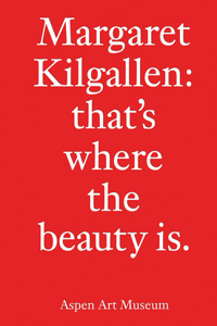 Margaret Kilgallen: that’s where the beauty is.