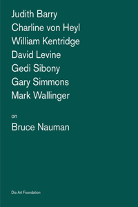 Artists on Bruce Nauman