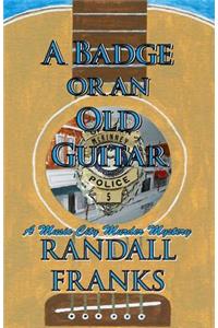 A Badge or an Old Guitar