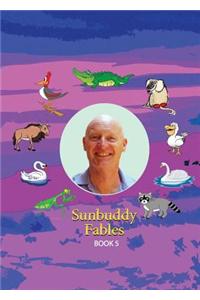 Sunbuddy Fables Book 5