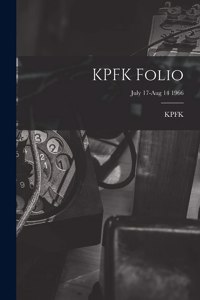 KPFK Folio; July 17-Aug 14 1966