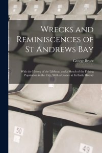 Wrecks and Reminiscences of St Andrews Bay