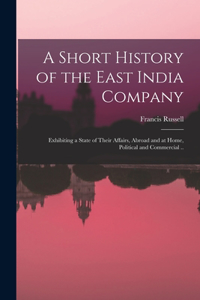 Short History of the East India Company