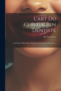 L'art Du Chirurgien Dentiste