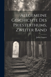 Allgemeine Geschichte des Priesterthums, Zweiter Band