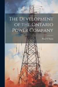 Development of the Ontario Power Company