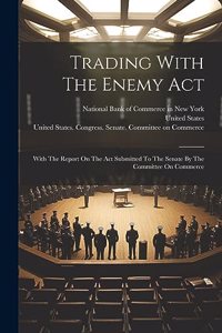 Trading With The Enemy Act