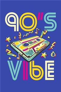 90's Vibe