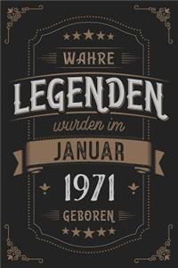 Wahre Legenden wurden im Januar 1971 geboren
