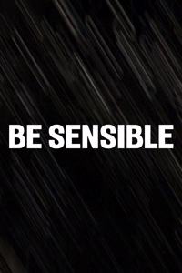 Be Sensible