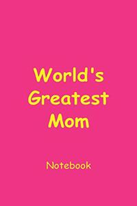 World's Greatest Mom Notebook