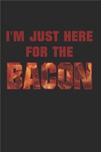 I'm Just Here for the Bacon
