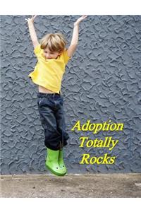 Adoption Totally Rocks