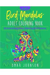 Bird Mandalas Adult Coloring Book Vol 2