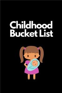 Childhood Bucket List