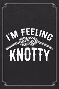 I'm Feeling Knotty
