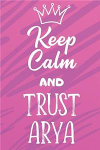 Keep Calm And Trust Arya