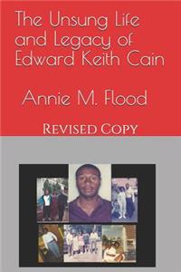 Unsung Life and Legacy of Edward Keith Cain