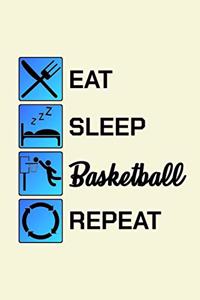 Eat Sleep Basketball Repeat