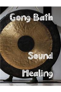 Gong Bath Sound Healing