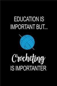 Crocheting Is Importanter