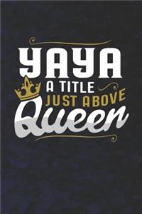 Yaya a Title Just Above Queen