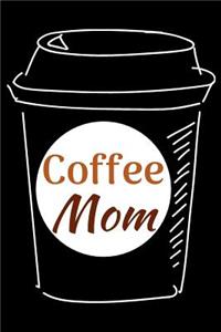 Coffee Mom