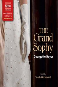 The Grand Sophy Lib/E