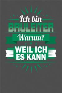 Ich Bin Bauleiter - Warum? Weil Ich Es Kann