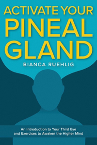 Activate Your Pineal Gland