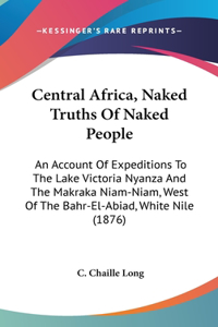 Central Africa, Naked Truths Of Naked People