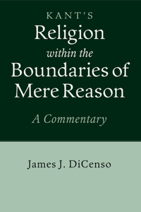 Kant: Religion Within the Boundaries of Mere Reason