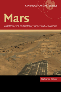 Mars: An Introduction to Its Interior, Surface and Atmosphere