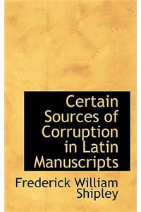 Certain Sources of Corruption in Latin Manuscripts