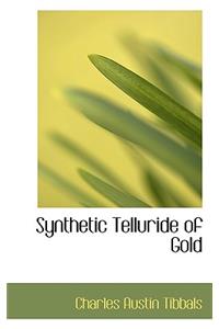 Synthetic Telluride of Gold