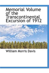 Memorial Volume of the Transcontinental Excursion of 1912