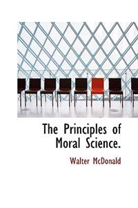 The Principles of Moral Science.
