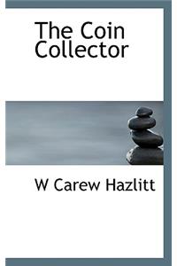 The Coin Collector