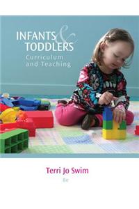 Infants and Toddlers: Curriculum and Teaching