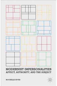 Modernist Impersonalities