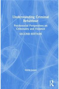 Understanding Criminal Behaviour