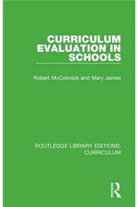 Curriculum Evaluation in Schools