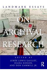 Landmark Essays on Archival Research