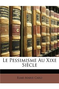 Le Pessimisme Au Xixe Siècle