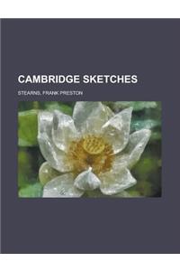 Cambridge Sketches